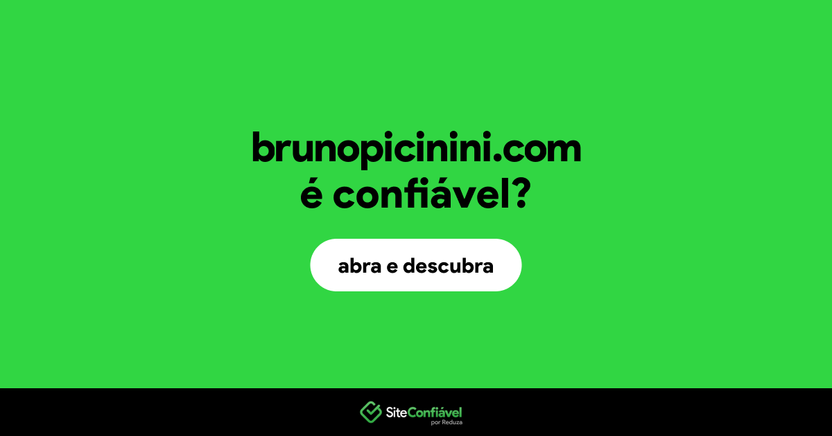 O site brunopicinini.com é confiável?