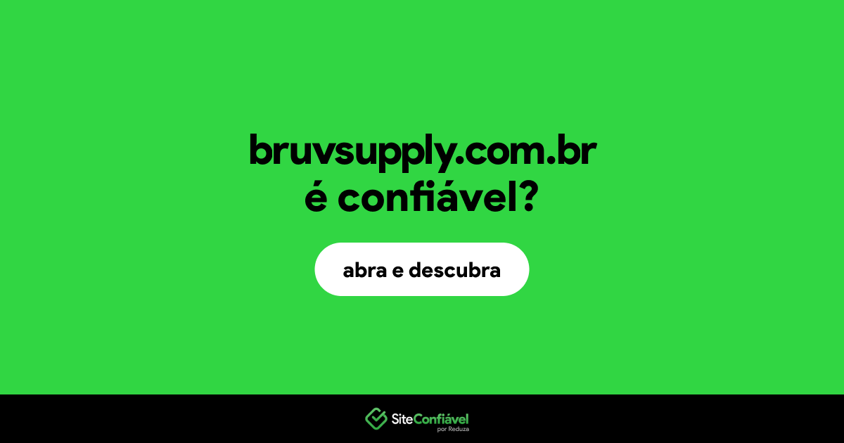 O site bruvsupply.com.br é confiável?