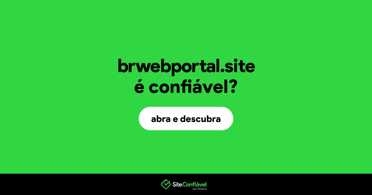 O site brwebportal.site é confiável?