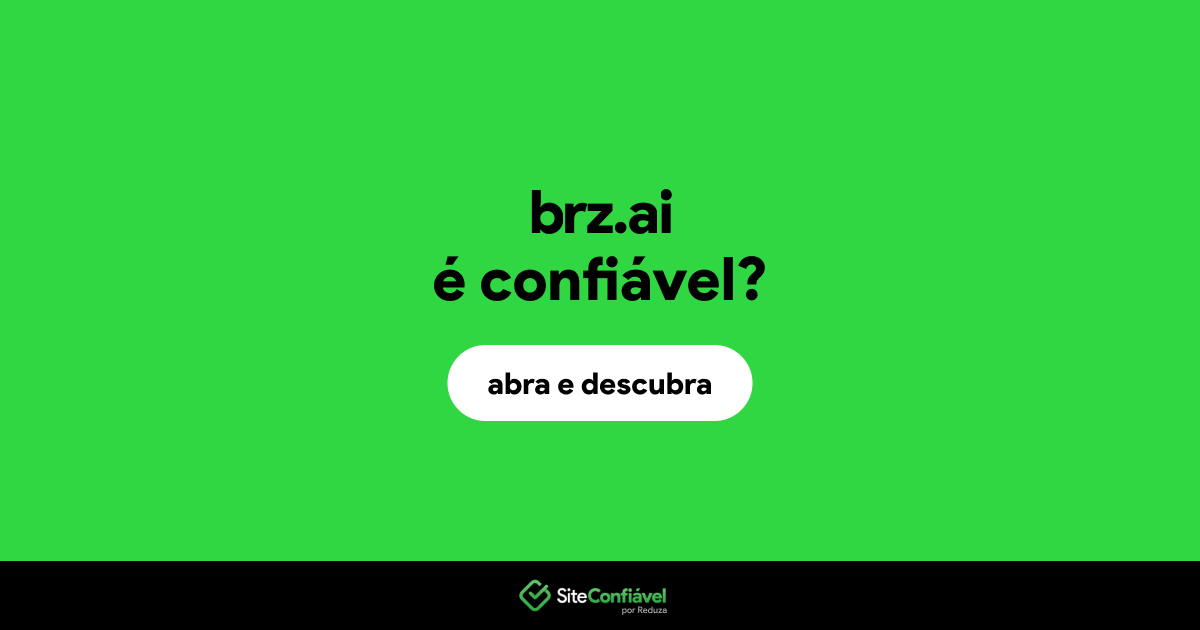 O site brz.ai é confiável?