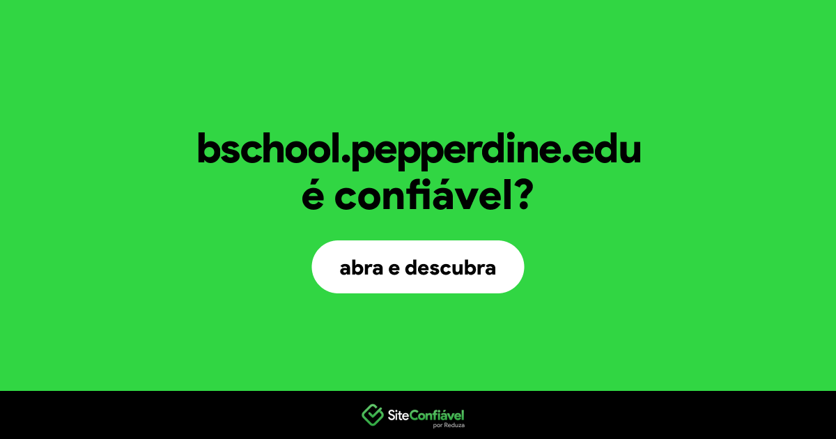 O site bschool.pepperdine.edu é confiável?