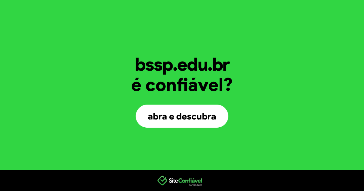 O site bssp.edu.br é confiável?