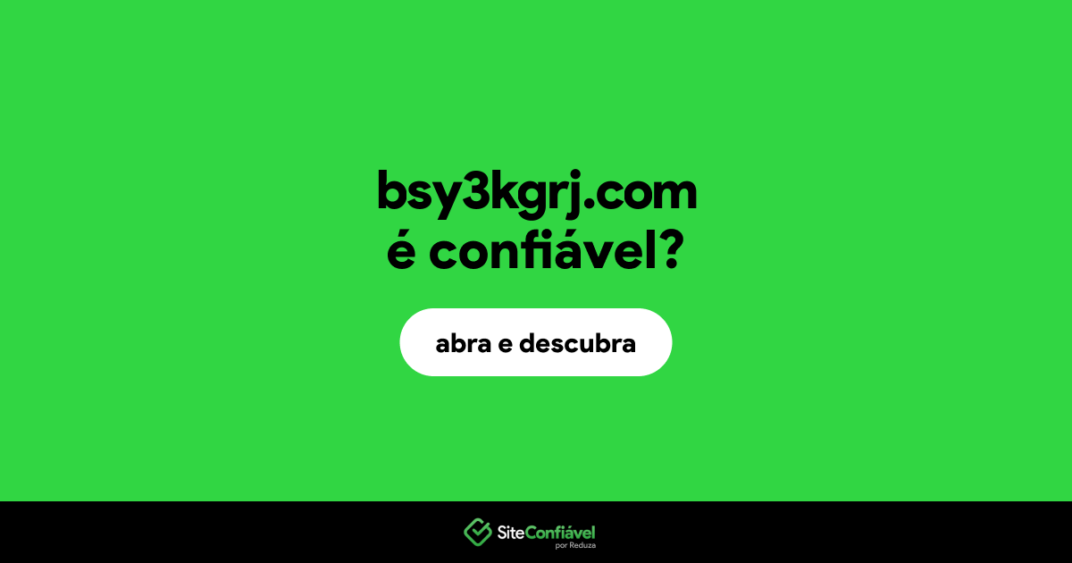 O site bsy3kgrj.com é confiável?