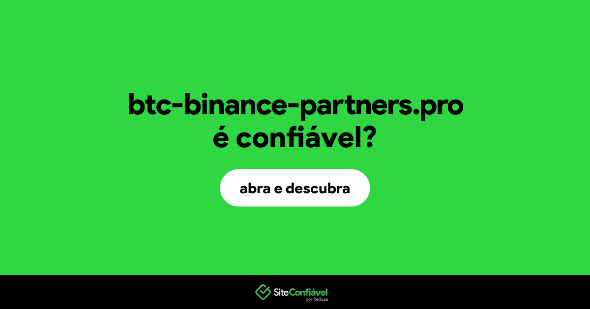 O site btc-binance-partners.pro é confiável?