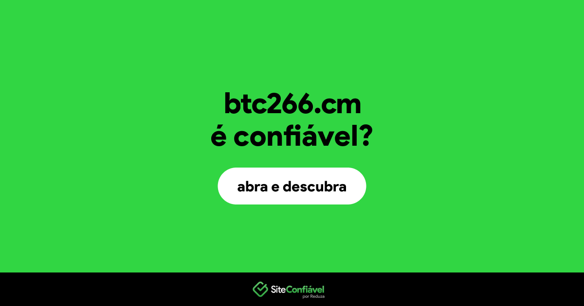 O site btc266.cm é confiável?