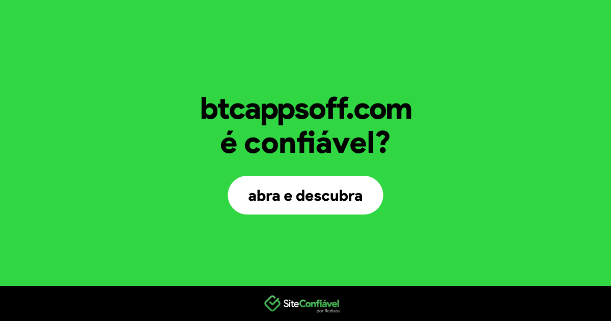 O site btcappsoff.com é confiável?