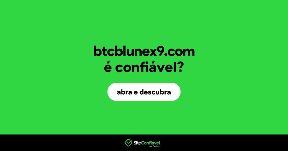 O site btcblunex9.com é confiável?