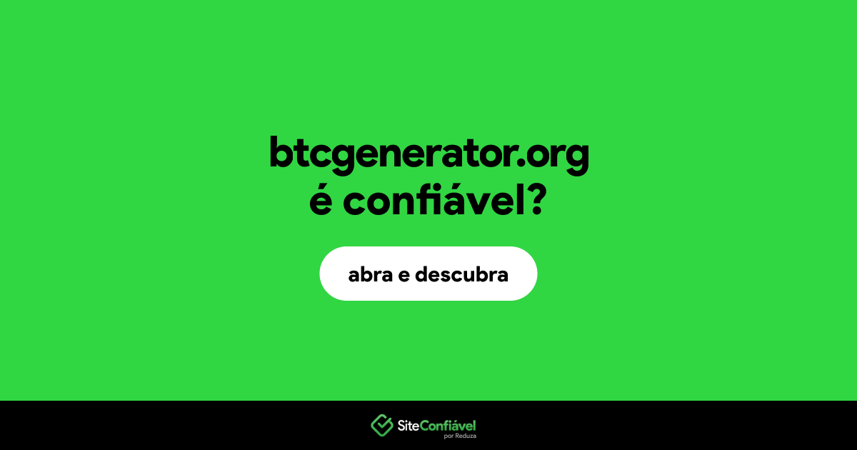 O site btcgenerator.org é confiável?