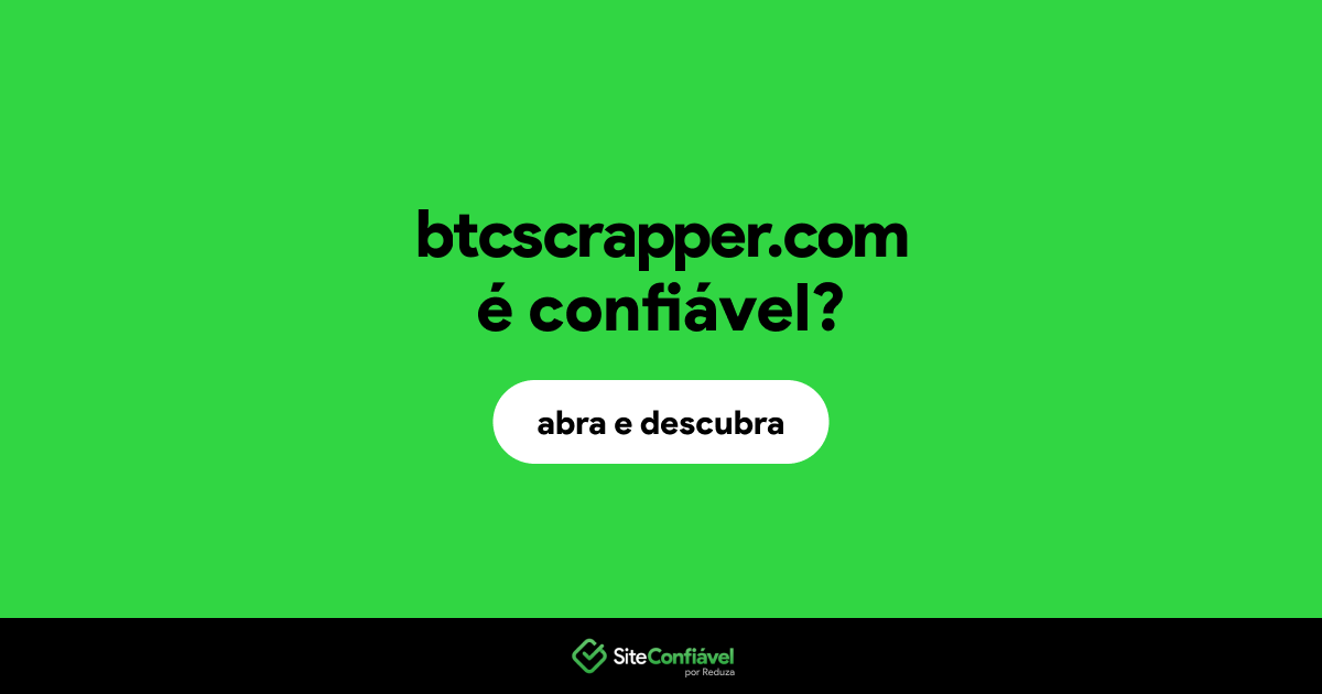 O site btcscrapper.com é confiável?