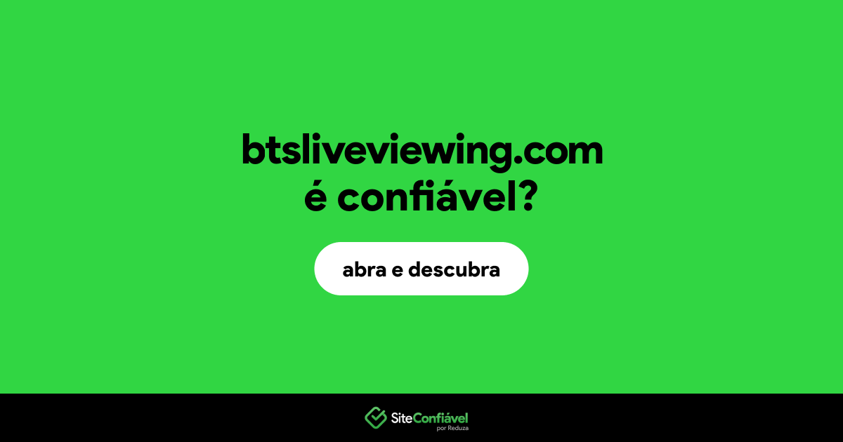 O site btsliveviewing.com é confiável?