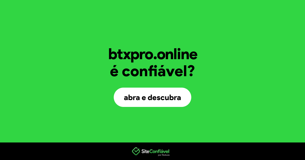 O site btxpro.online é confiável?