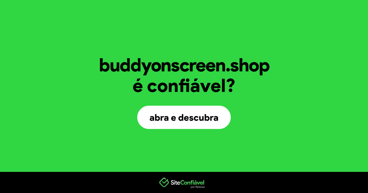 O site buddyonscreen.shop é confiável?