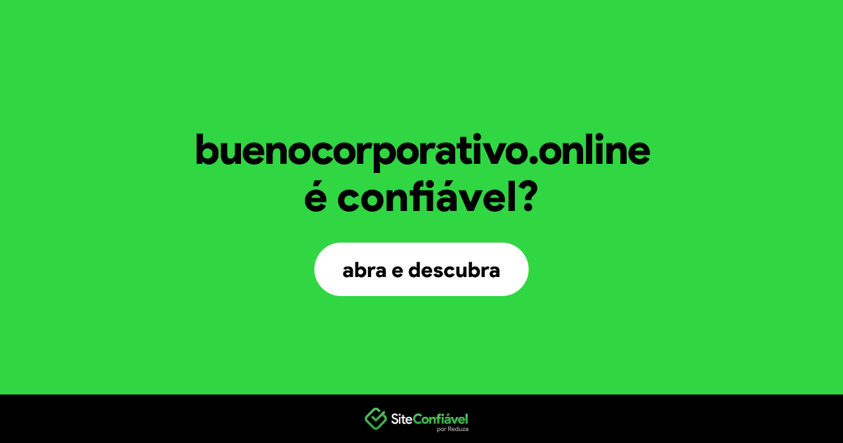 O site buenocorporativo.online é confiável?