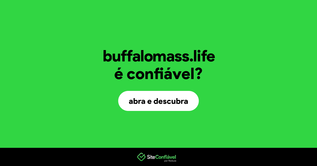 O site buffalomass.life é confiável?
