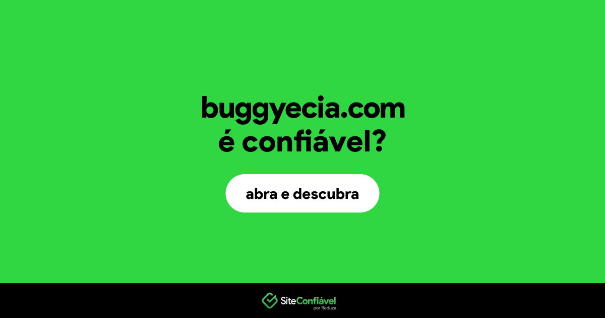 O site buggyecia.com é confiável?