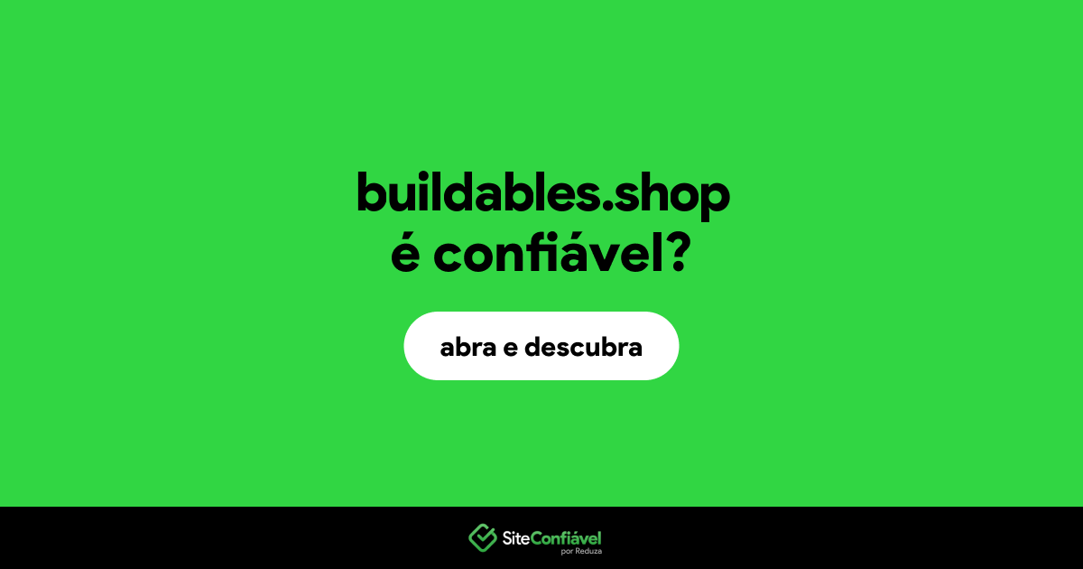 O site buildables.shop é confiável?