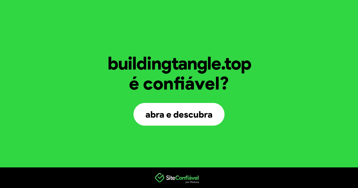 O site buildingtangle.top é confiável?