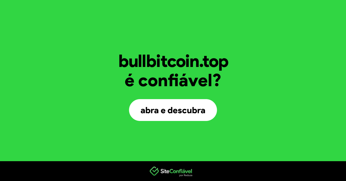 O site bullbitcoin.top é confiável?