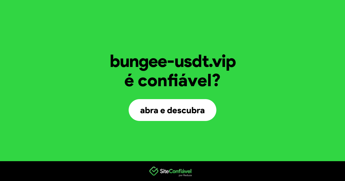 O site bungee-usdt.vip é confiável?