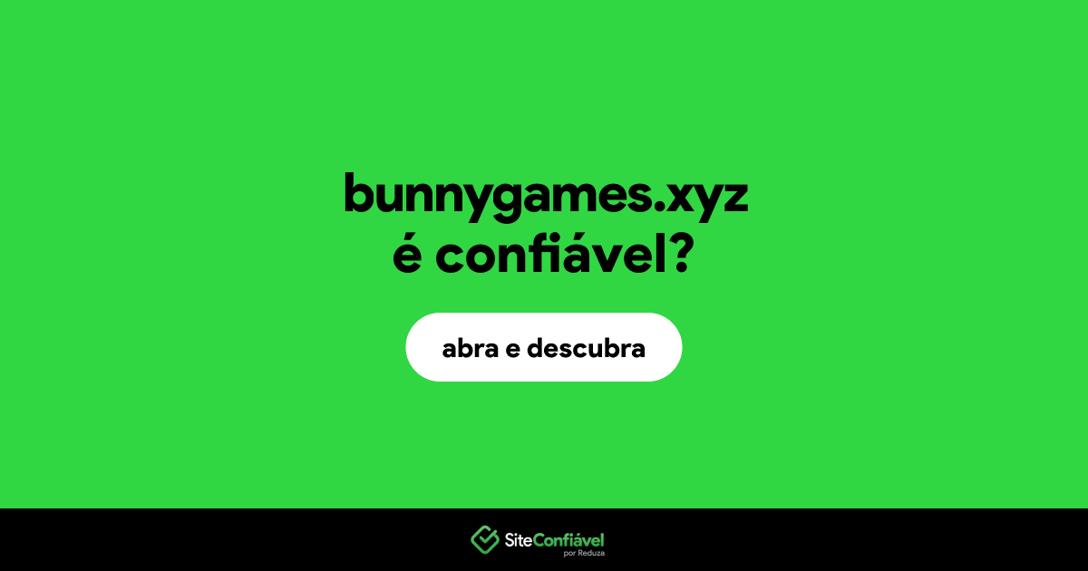 O site bunnygames.xyz é confiável?