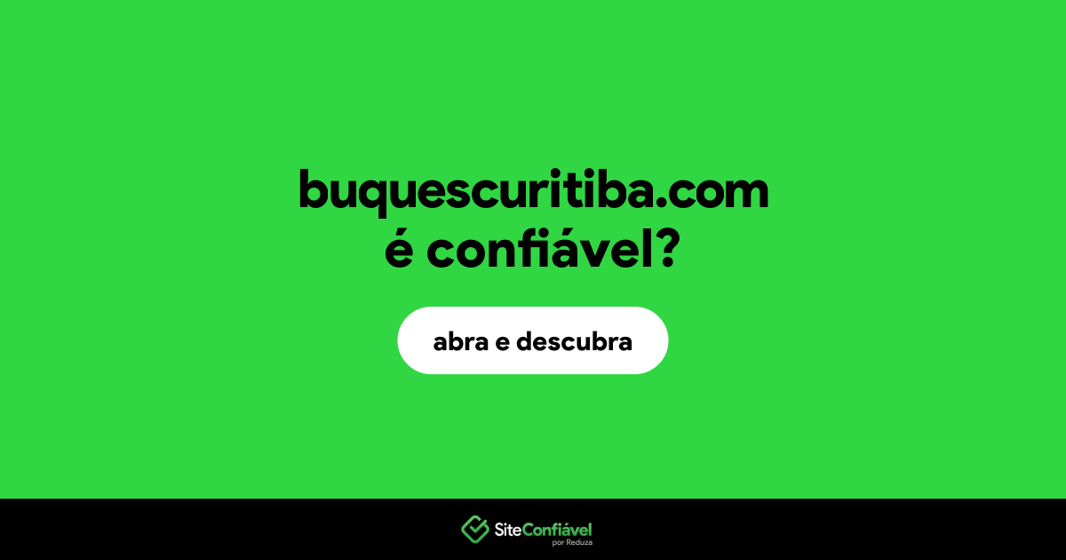 O site buquescuritiba.com é confiável?