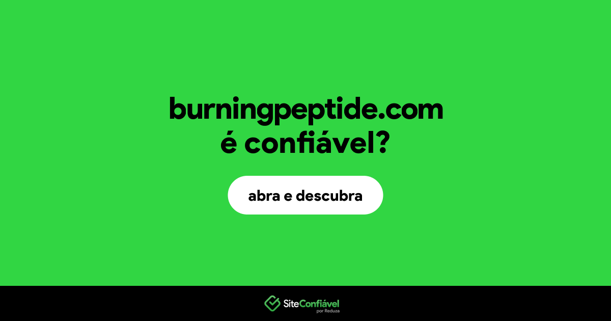 O site burningpeptide.com é confiável?