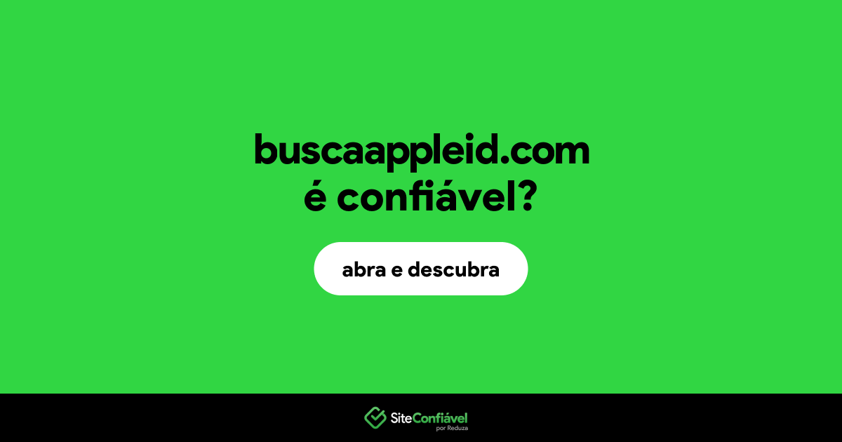 O site buscaappleid.com é confiável?