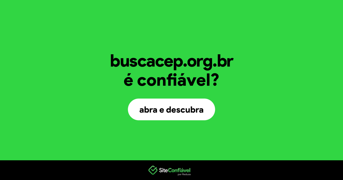 O site buscacep.org.br é confiável?