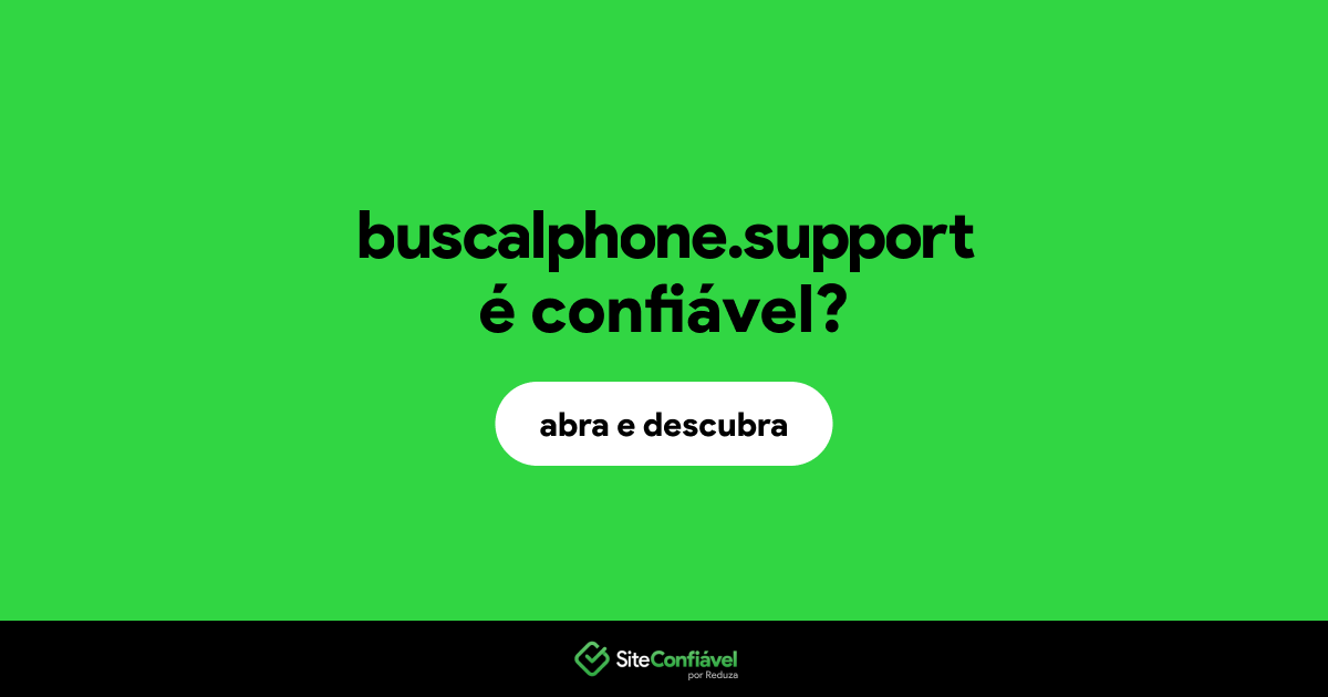O site buscalphone.support é confiável?