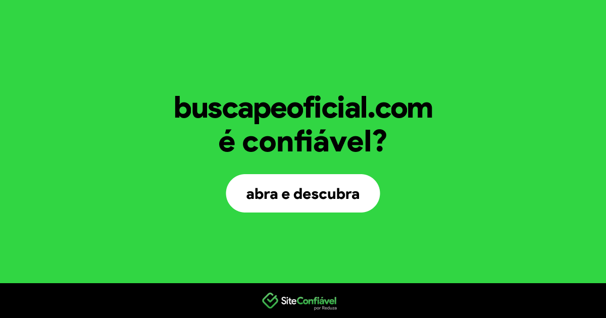 O site buscapeoficial.com é confiável?
