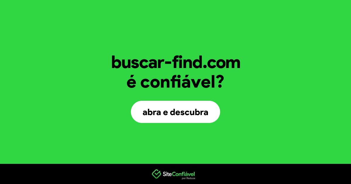 O site buscar-find.com é confiável?