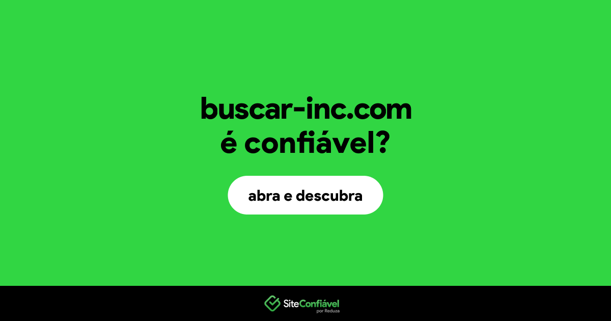 O site buscar-inc.com é confiável?