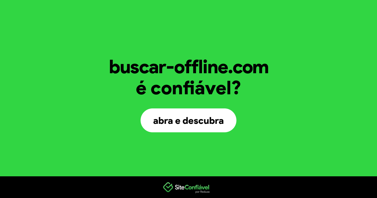 O site buscar-offline.com é confiável?