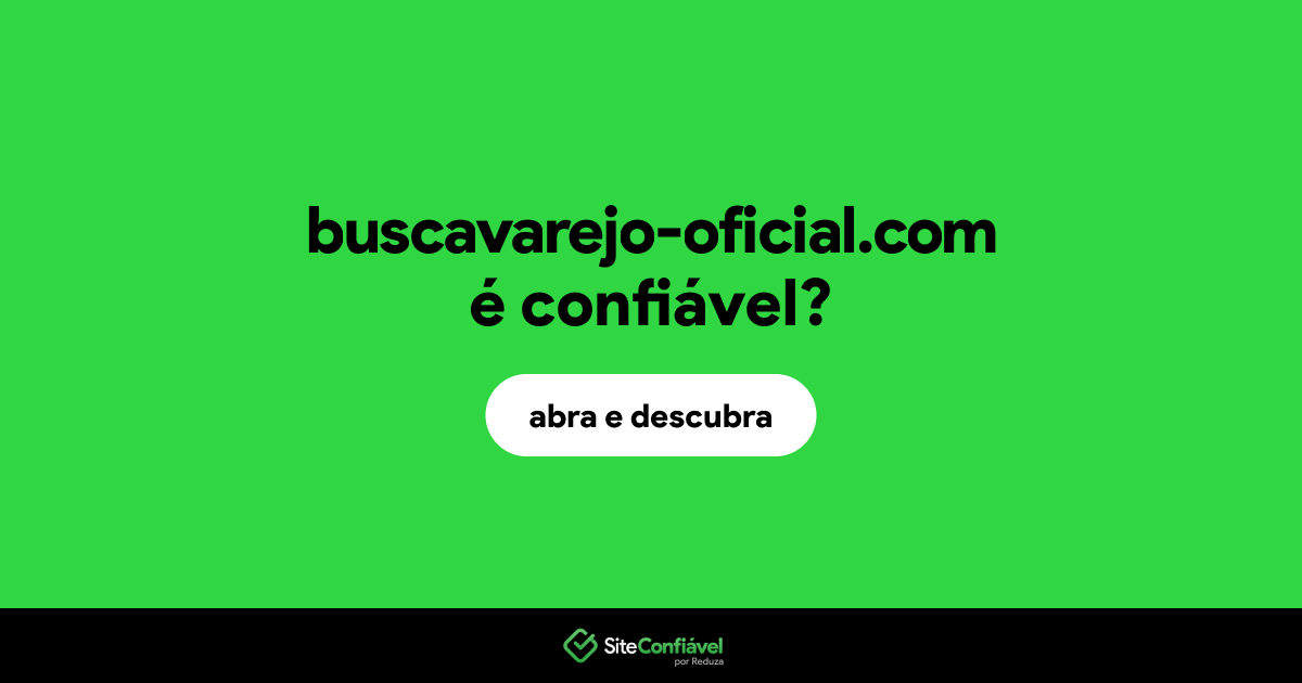 O site buscavarejo-oficial.com é confiável?