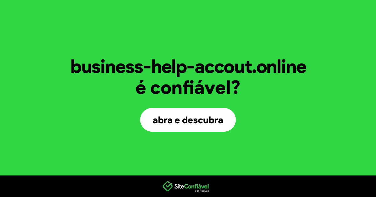 O site business-help-accout.online é confiável?