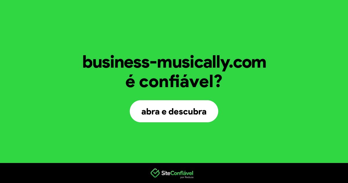 O site business-musically.com é confiável?