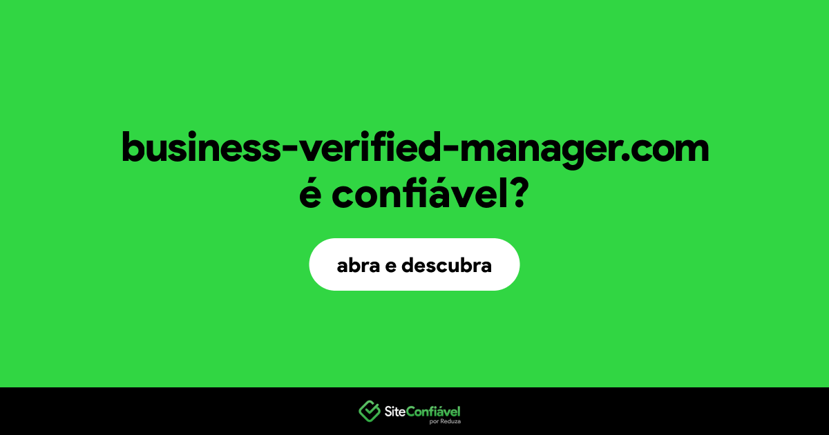 O site business-verified-manager.com é confiável?