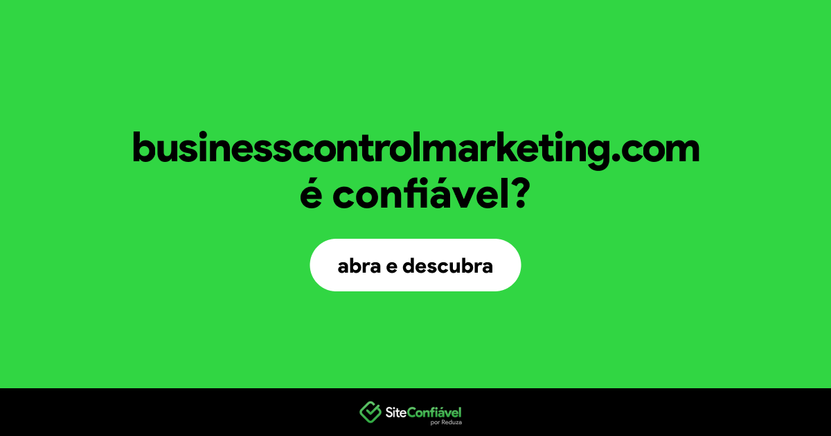 O site businesscontrolmarketing.com é confiável?