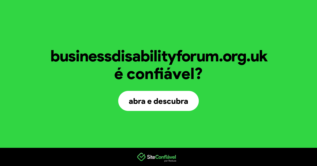 O site businessdisabilityforum.org.uk é confiável?