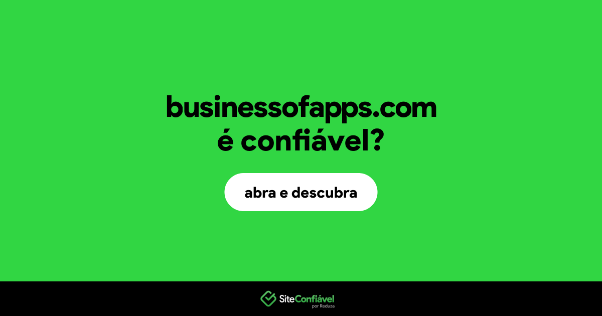 O site businessofapps.com é confiável?