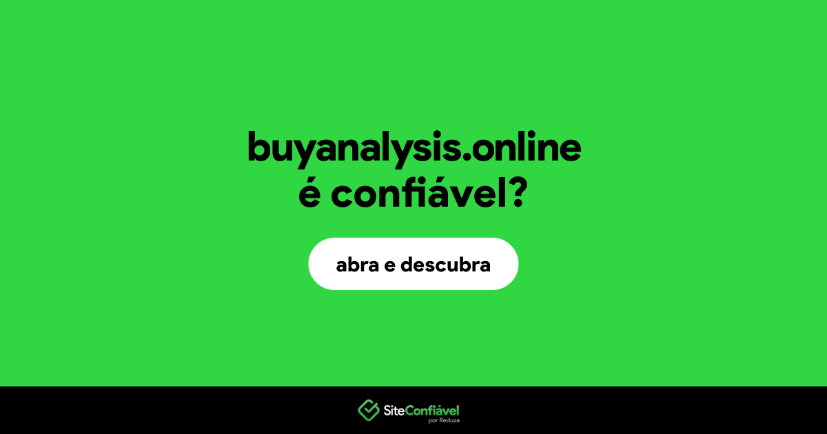 O site buyanalysis.online é confiável?