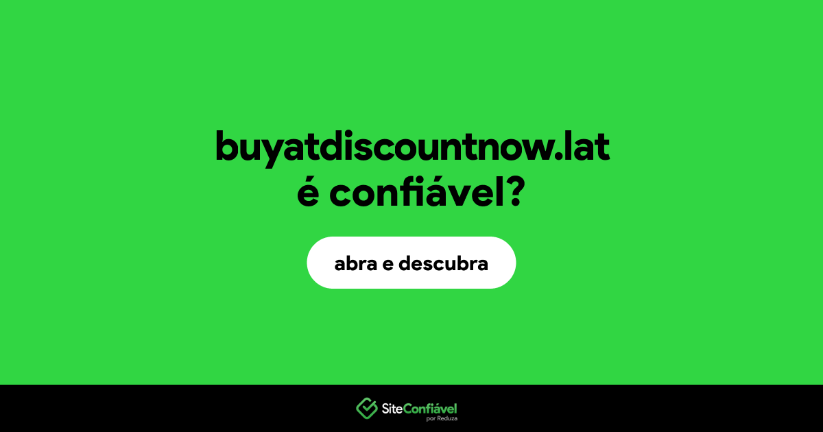 O site buyatdiscountnow.lat é confiável?