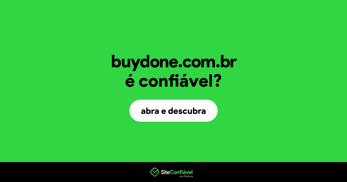 O site buydone.com.br é confiável?