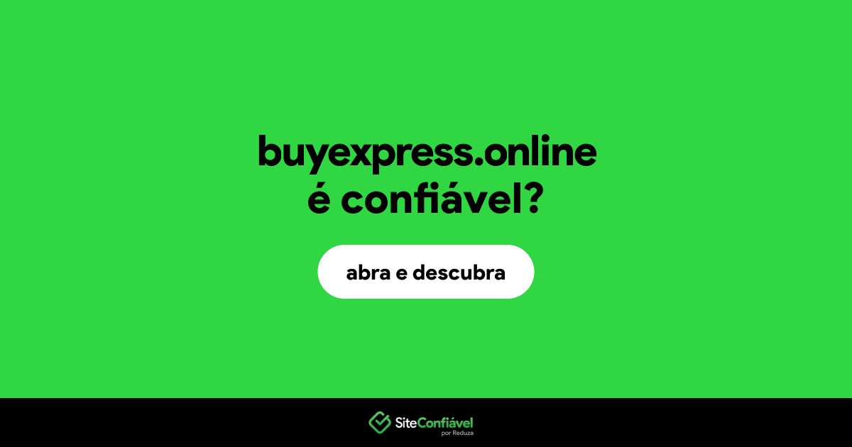 O site buyexpress.online é confiável?