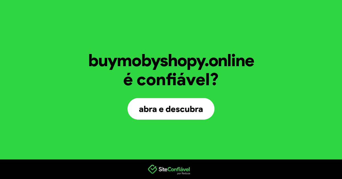 O site buymobyshopy.online é confiável?