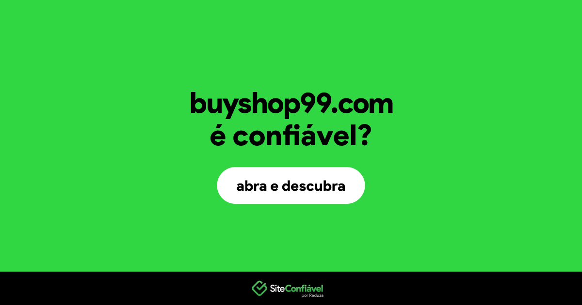O site buyshop99.com é confiável?