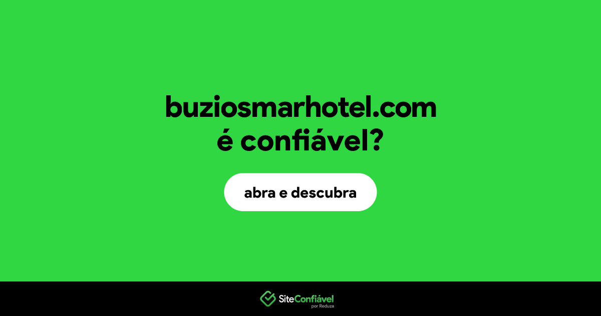 O site buziosmarhotel.com é confiável?