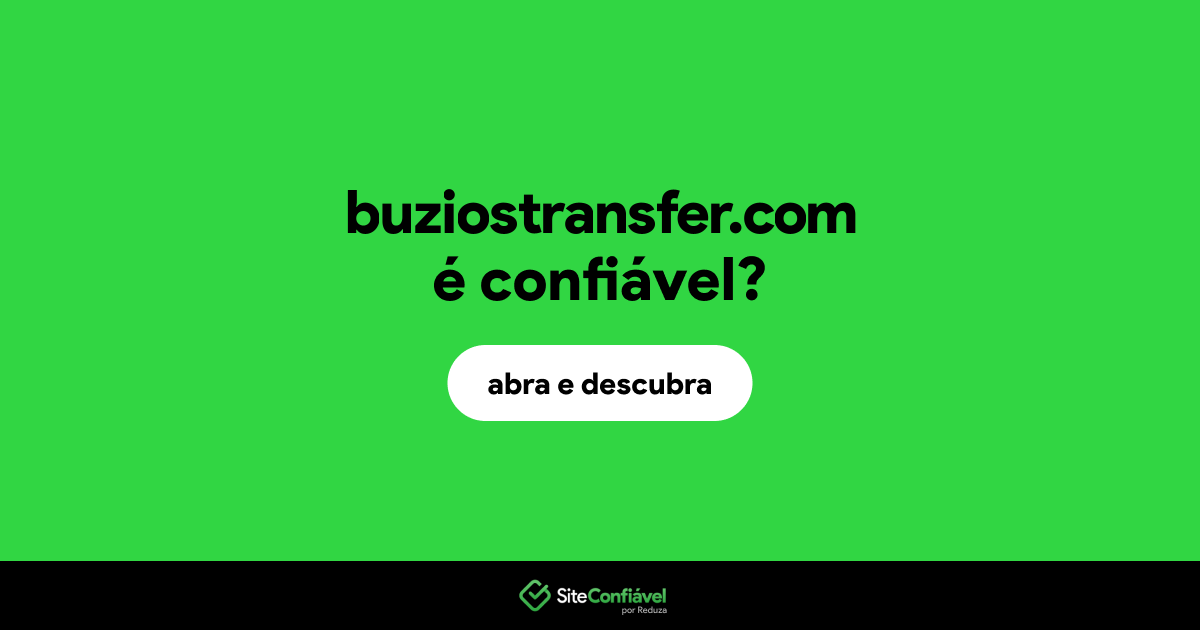 O site buziostransfer.com é confiável?