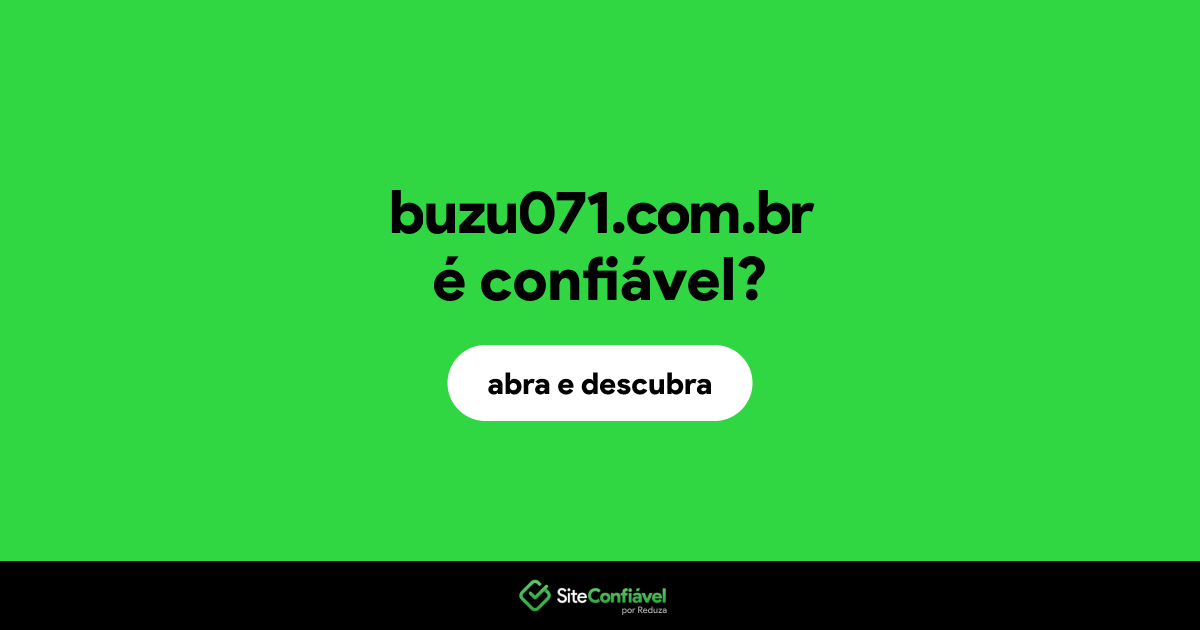 O site buzu071.com.br é confiável?