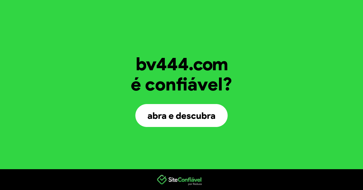 O site bv444.com é confiável?